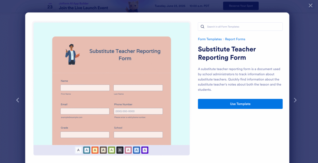 Jotform for teachers Substitute Teacher Reporting Form template with fields for name, email, phone number, grade, and school to track substitute teacher notes.