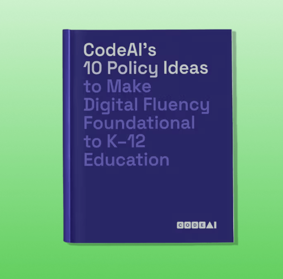 Cover of CodeAI's 10 Policy Ideas to Make Digital Fluency Foundational to K-12 Education, a free policy guide for school and district leaders